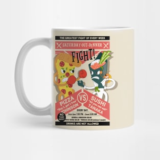 Saturday Out-Dinner Fight Mug